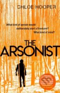 Kniha: The Arsonist (Chloe Hooper). Scribner, 2020