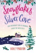 Kniha: Snowflakes on Silver Cove (Holly Martin). Sphere, 2020