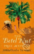 Kniha: The Betel Nut Tree Mystery (Ovidia Yu). Constable, 2018