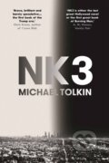 Kniha: NK3 (Michael Tolkin). , 2018
