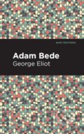 Kniha: Adam Bede (George Eliot). , 2021