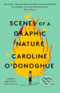 Kniha: Scenes of a Graphic Nature (Caroline O'donoghue). Virago, 2020