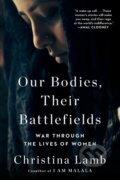 Kniha: Our Bodies, Their Battlefields (Christina Lamb). Simon & Schuster, 2020