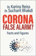 Kniha: Corona, False Alarm? (Karina, Ph.D. Reiss, Sucharit a MD Bhakdi). , 2020