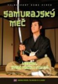 Samurajský meč: Legenda, která přežila staletí - John Wate, Filmexport Home Video, 2006