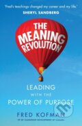 Kniha: The Meaning Revolution (Fred Kofman). WH Allen, 2018