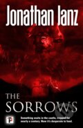 Kniha: The Sorrows (Jonathan Janz). Flame Tree Publishing, 2018