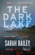 Kniha: The Dark Lake (Sarah Bailey). Corvus, 2018