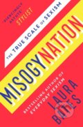 Kniha: Misogynation (Laura Bates). Simon & Schuster, 2019