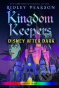 Kniha: Kingdom Keepers I (Disney Storybook Art a Ridley Pearson). Disney Press, 2020