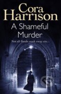 Kniha: A Shameful Murder (Cora Harrison). Black Thorn, 2019