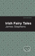 Kniha: Irish Fairy Tales (James Stephens). , 2020
