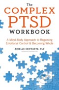 Kniha: The Complex PTSD Workbook (Arielle Schwartz). Sheldon Press, 2020