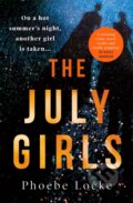 Kniha: The July Girls (Phoebe Locke). Wildfire, 2020