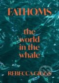 Kniha: Fathoms (Rebecca Giggs). Scribe Publications, 2020