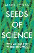 Kniha: Seeds of Science (Mark Lynas). Bloomsbury, 2020