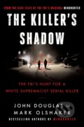 Kniha: The Killer's Shadow (John E. Douglas a Mark Olshaker). , 2020