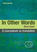 Kniha: In Other Words (Mona Baker). Routledge, 2018