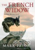 Kniha: The French Widow (Mark Pryor). , 2020