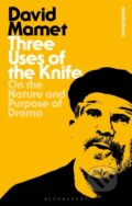 Kniha: Three Uses Of The Knife (David Mamet). Bloomsbury, 2020