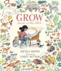 Kniha: Grow: Secrets of Our DNA (Nicola Davies). Walker books, 2020