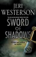 Kniha: Sword of Shadows (Jeri a Westerson Westerson). Severn House, 2020
