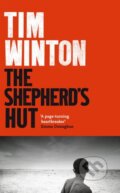 Kniha: The Shepherd's Hut (Tim Winton). Picador, 2018