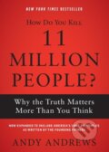 Kniha: How Do You Kill 11 Million People? (Andy Andrews). Thomas Nelson Publishers, 2020