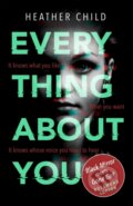 Kniha: Everything About You (Heather Child). Orbit, 2019