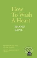 Kniha: How To Wash A Heart (Bhanu Kapil). , 2020