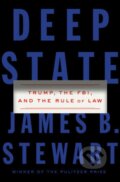 Kniha: Deep State (James B. Stewart). , 2019