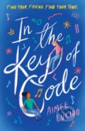 Kniha: In the Key of Code (Aimee Lucido). Walker books, 2019
