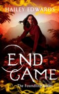 Kniha: End Game (Hailey Edwards). Piatkus, 2020