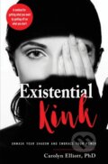 Kniha: Existential Kink (Carolyn a PhD Elliott). , 2020
