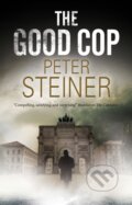 Kniha: The Good Cop (Peter Steiner). Severn House, 2020
