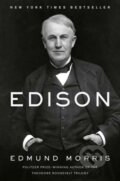 Kniha: Edison (Edmund Morris). , 2020