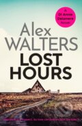 Kniha: Lost Hours (Walters Alex). Canelo, 2020