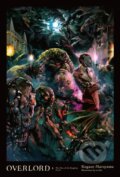 Kniha: Overlord, Vol. 6 (Novel) (Kugane Maruyama a so-bin). Yen Press, 2018