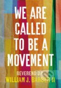Kniha: We Are Called to Be a Movement (William Barber). Workman Publishing, 2020