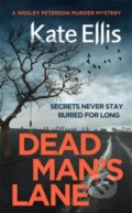 Kniha: Dead Man's Lane (Kate Ellis). Piatkus, 2019