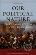 Kniha: Our Political Nature (Avi Tuschman). Prometheus Books, 2019