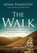 Kniha: Walk [Large Print]: Five Essential Pract (Adam Hamilton). Abingdon, 2019