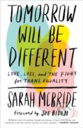Kniha: Tomorrow Will Be Different (Joe Biden a Sarah McBride). Ballantine, 2019