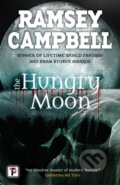 Kniha: The Hungry Moon (Ramsey Campbell). , 2019