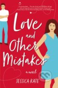 Kniha: Love and Other Mistakes (Jessica Kate). Thomas Nelson Publishers, 2019
