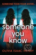 Kniha: Someone You Know (Olivia Isaac-Henry). One More Chapter, 2019