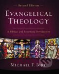 Kniha: Evangelical Theology, Second Edition (Michael F. Bird). , 2020