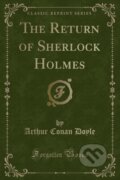 Kniha: Return Of Sherlock Holmes (Arthur Conan Doyle). Forgotten Books, 2018