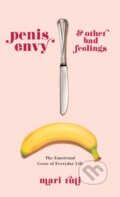 Kniha: Penis Envy and Other Bad Feelings (Mari Ruti). Columbia University Press, 2018