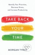 Kniha: Take Back Your Time (Morgan Tyree). , 2019
